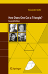How Does One Cut a Triangle?, by Alexander Soifer